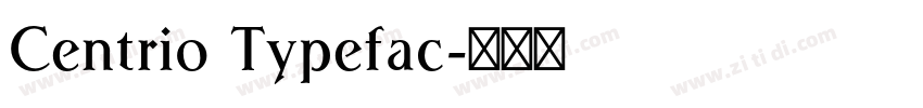 Centrio Typefac字体转换